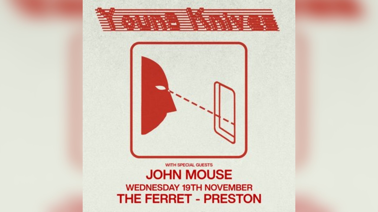 Young Knives + John Mouse