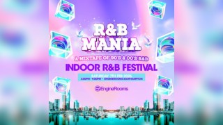 RNB MANIA | Southampton  R&B Festival