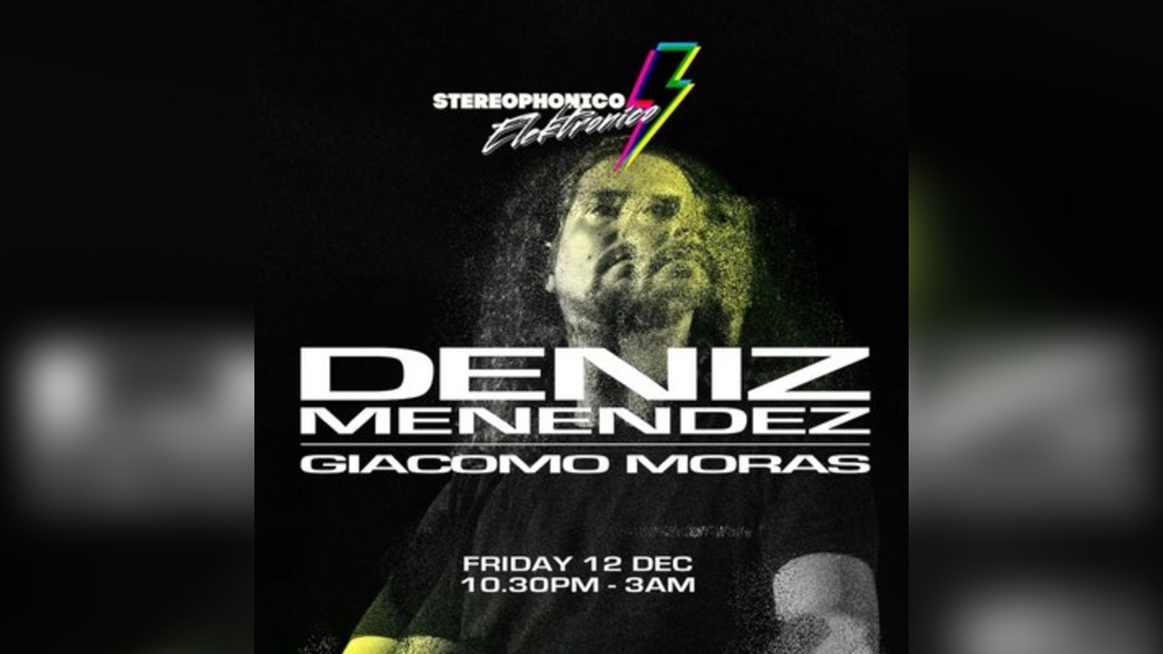 Deniz Menendez @ Stereo Covent Garden - 12th December