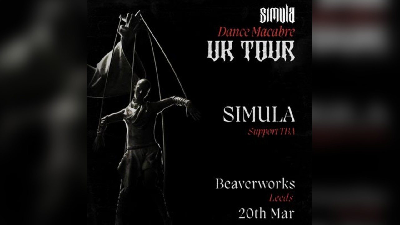 Simula Presents: Dance Macabre | Leeds