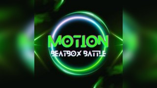 MOTION: Beatbox Battle 2026 - 19th July