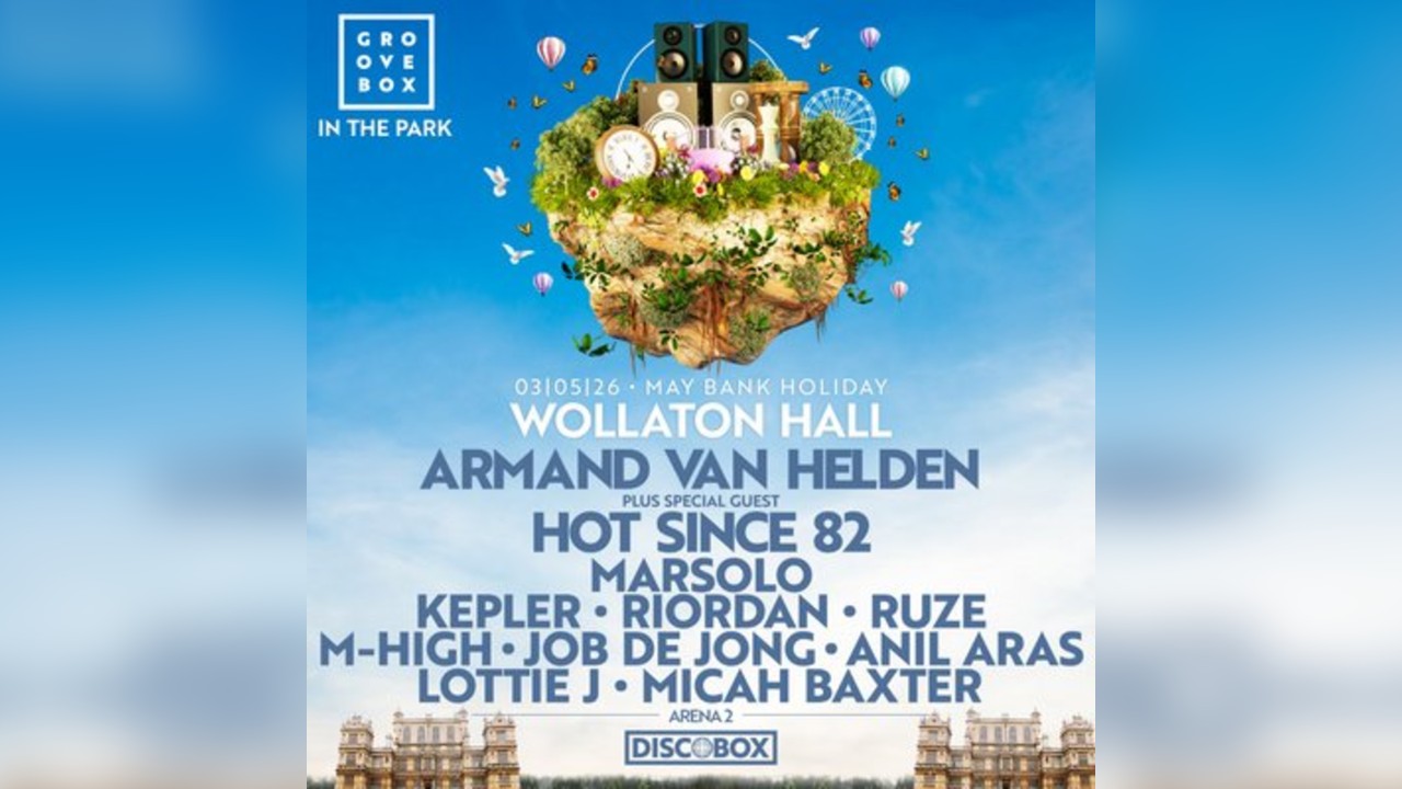 ARMAND VAN HELDEN, HOT SINCE 82 & more | Groovebox In The Park