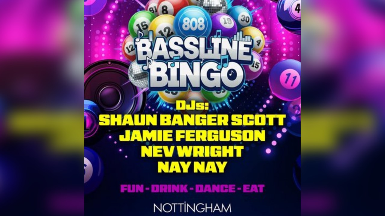 Bassline Bingo Notts