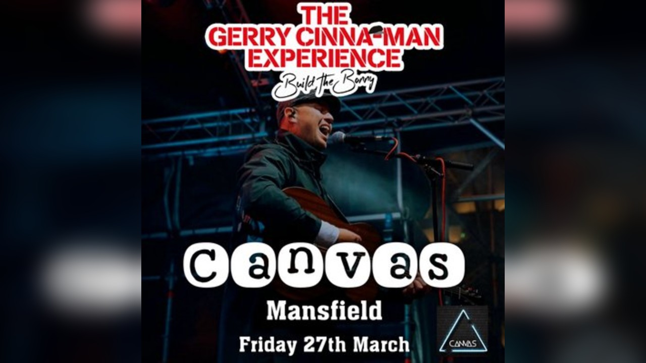 The Gerry Cinna-Man Experience