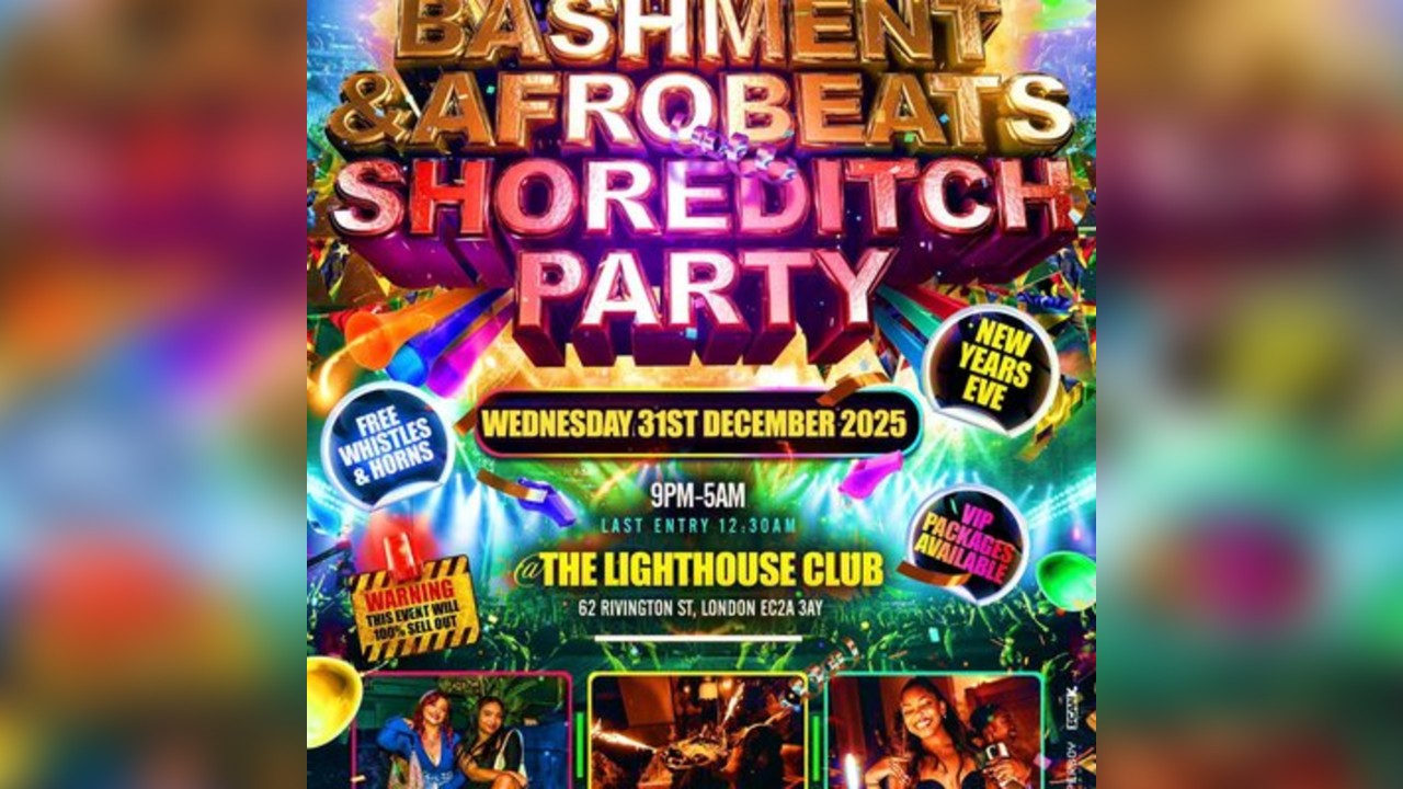 Bashment & Afrobeats Shoreditch New Years Eve Party
