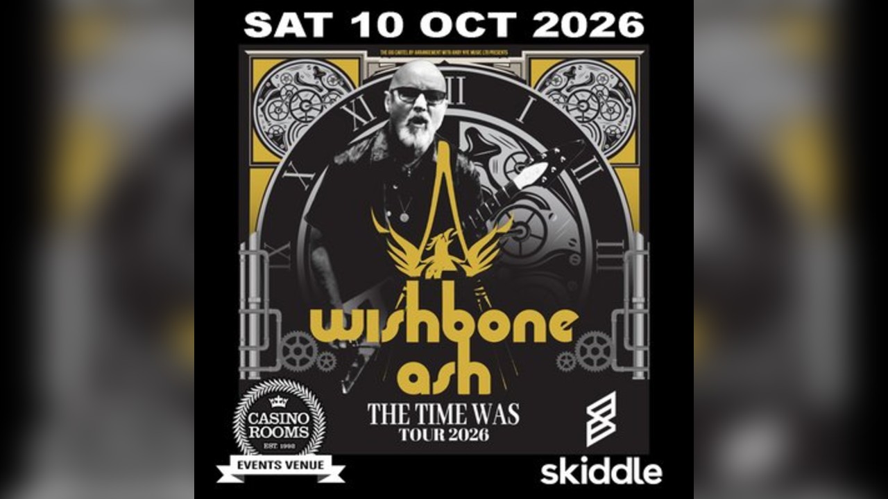 Wishbone Ash - The Time Was Tour 2026 - Saturday 10 October 2026