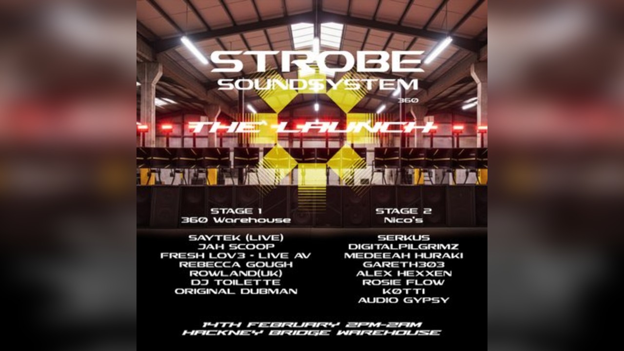 STROBE Soundsystem Launch - Day to Night Warehouse Party