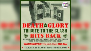 DEATH OR GLORY (Clash Tribute) - Warrington Irish Club - 19/9/26