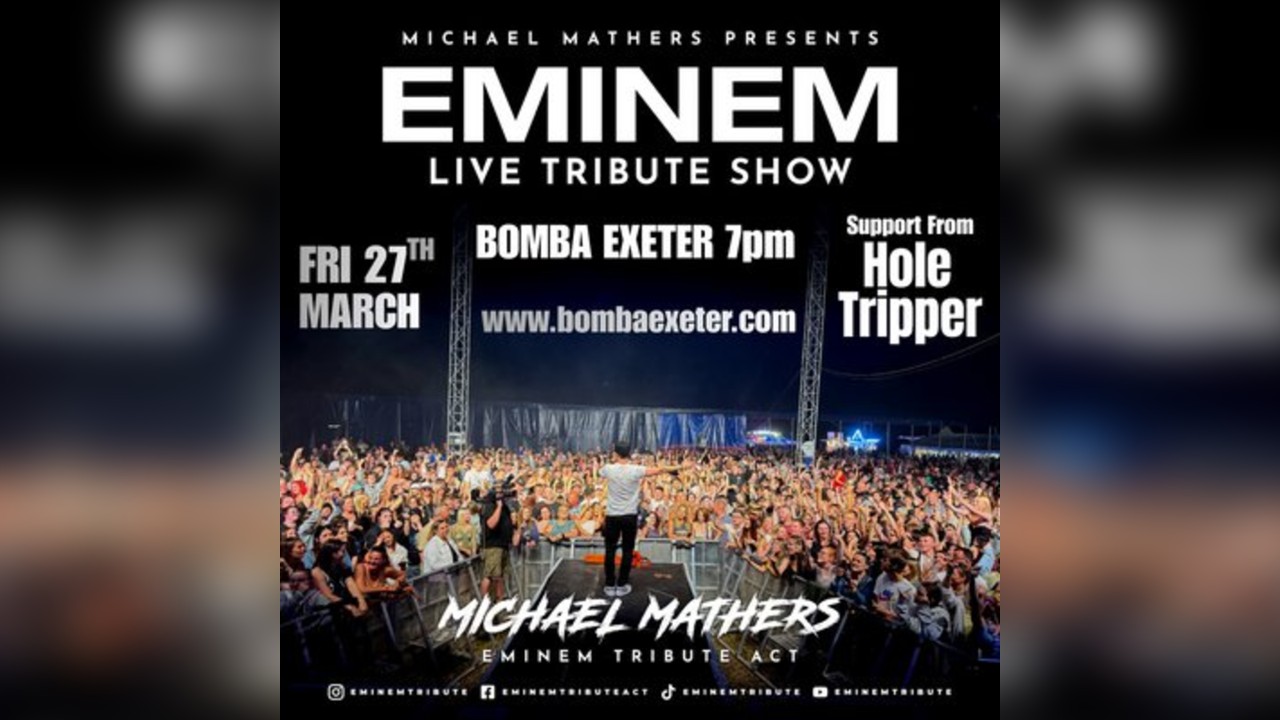 Eminem Tribute - Michael Mathers | Bomba Exeter 27.03.26