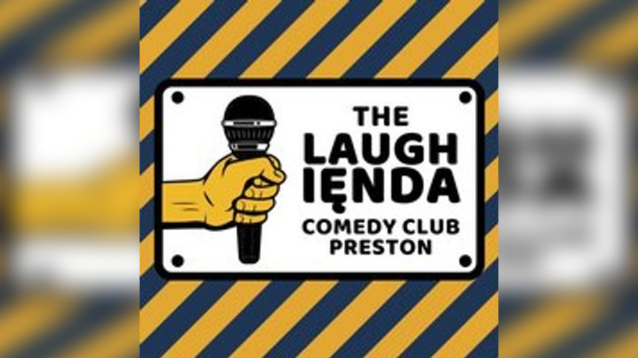 The Laughienda Comedy Club Preston | 3rd Jun '26