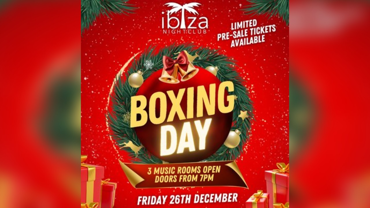 Boxing Day at Ibiza Nightclub