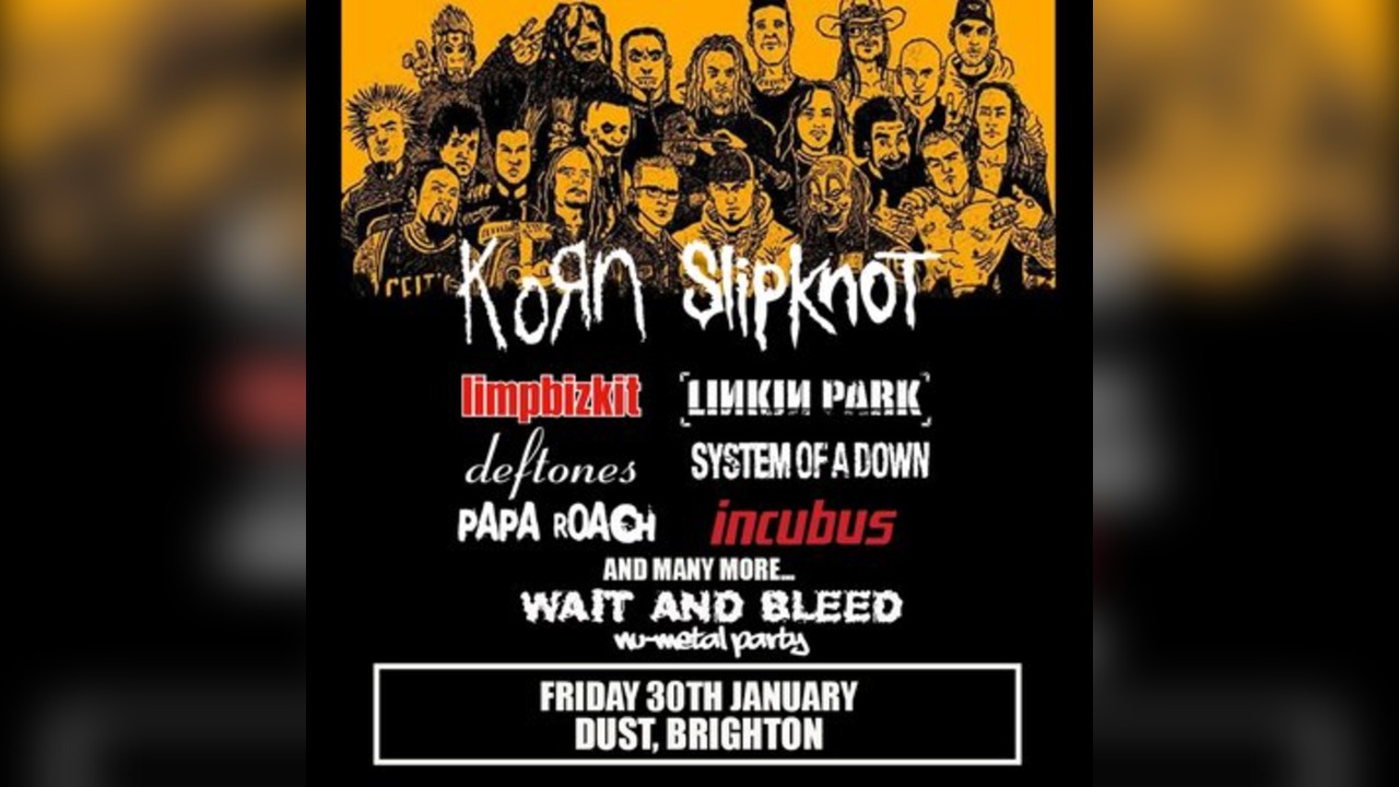 Wait and Bleed - Nu Metal Day Party (Brighton)