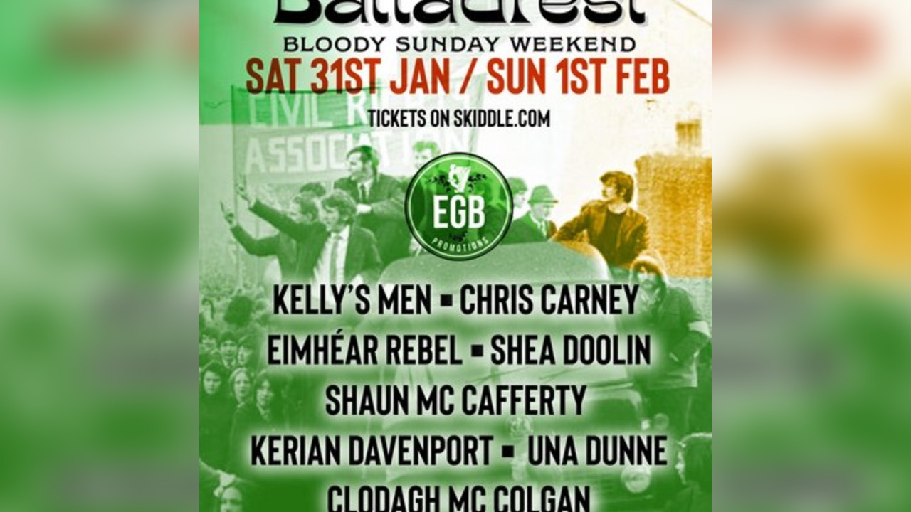 Balladfest, Bloody Sunday Weekend, Derry. Saturday 31st January