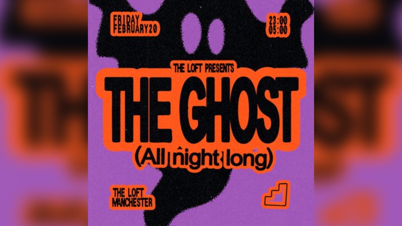 The Loft: The Ghost (All Night Long)