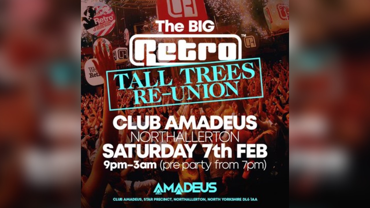 The BIG RETRO/TALL TREES REUNION