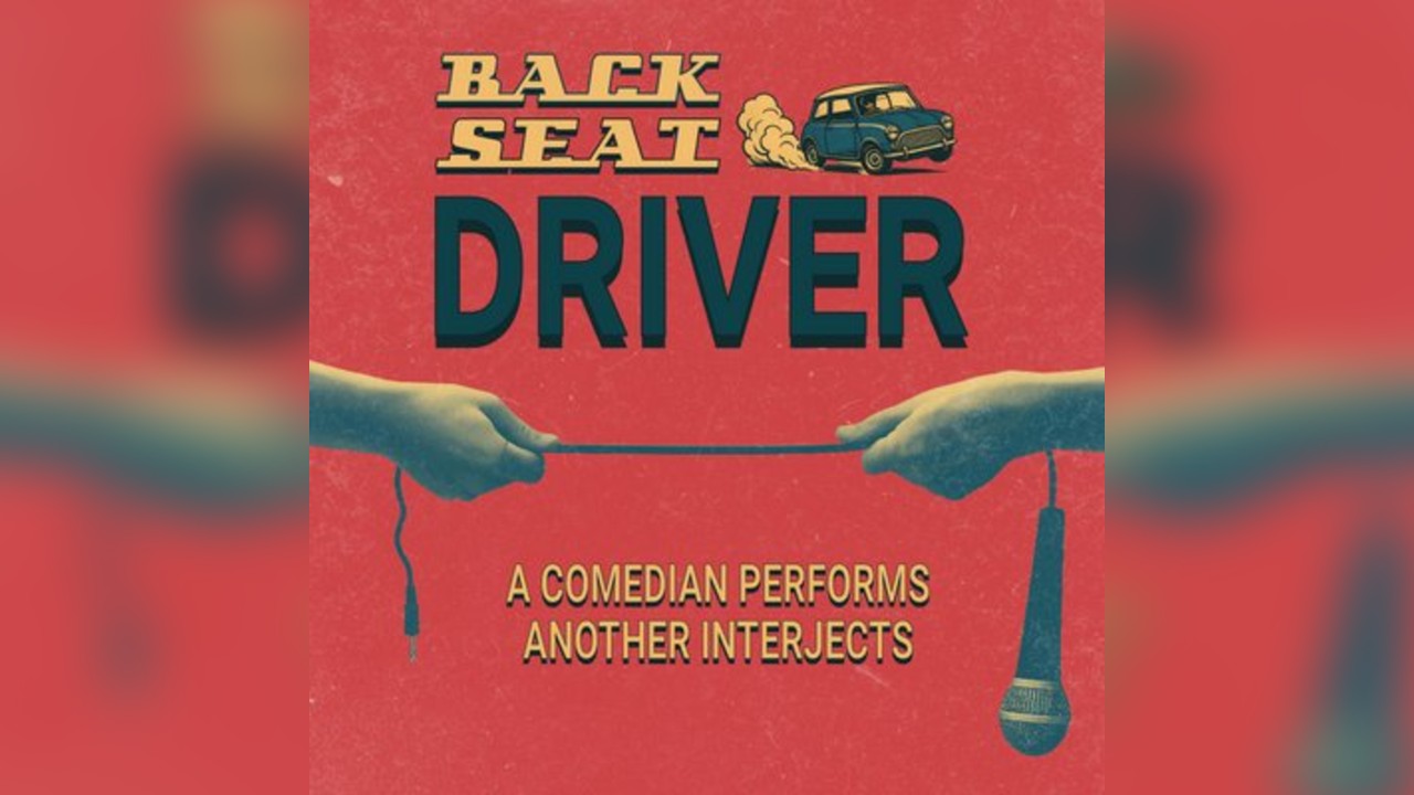 Back Seat Driver || 7 O'Clock Club