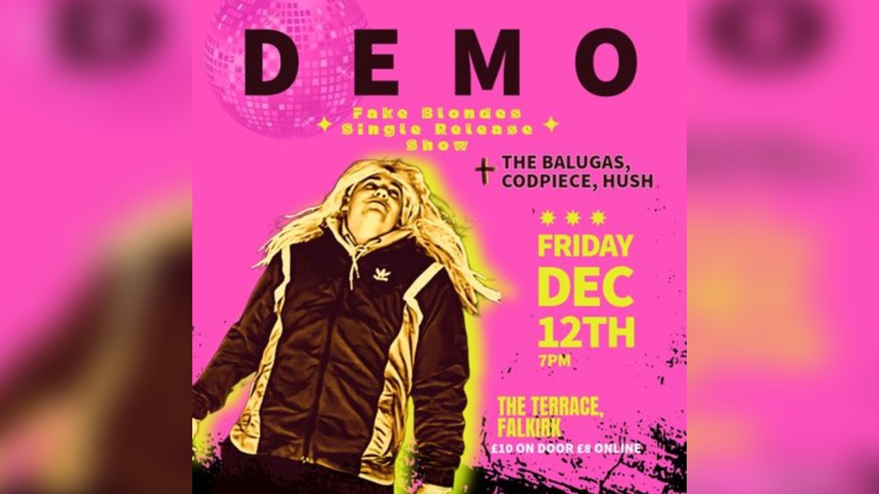 DEMO-FAKE BLONDES: Single Release Party