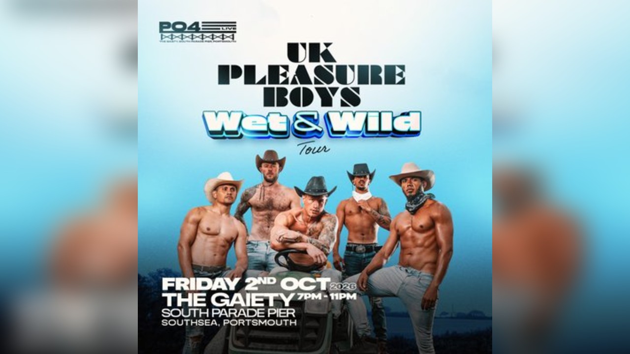 UK Pleasure Boys Wet & Wild Tour | Portsmouth