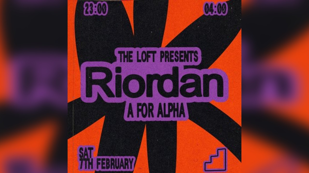 The Loft: Riordan & A For Alpha