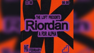 The Loft: Riordan & A For Alpha