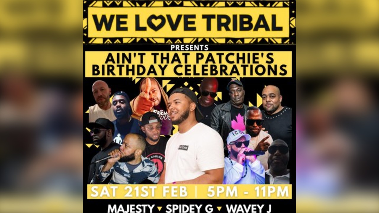 We Love Tribal - Ain't That Patchie's Birthday
