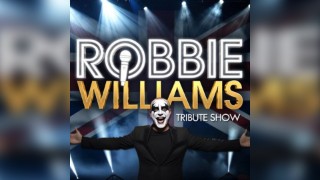 Robbie Williams Tribute Show