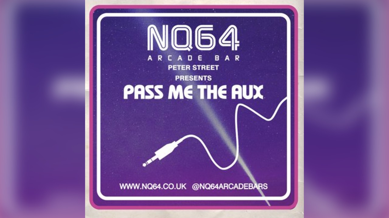 NYE @ NQ64 Peter Street PASS ME THE AUX