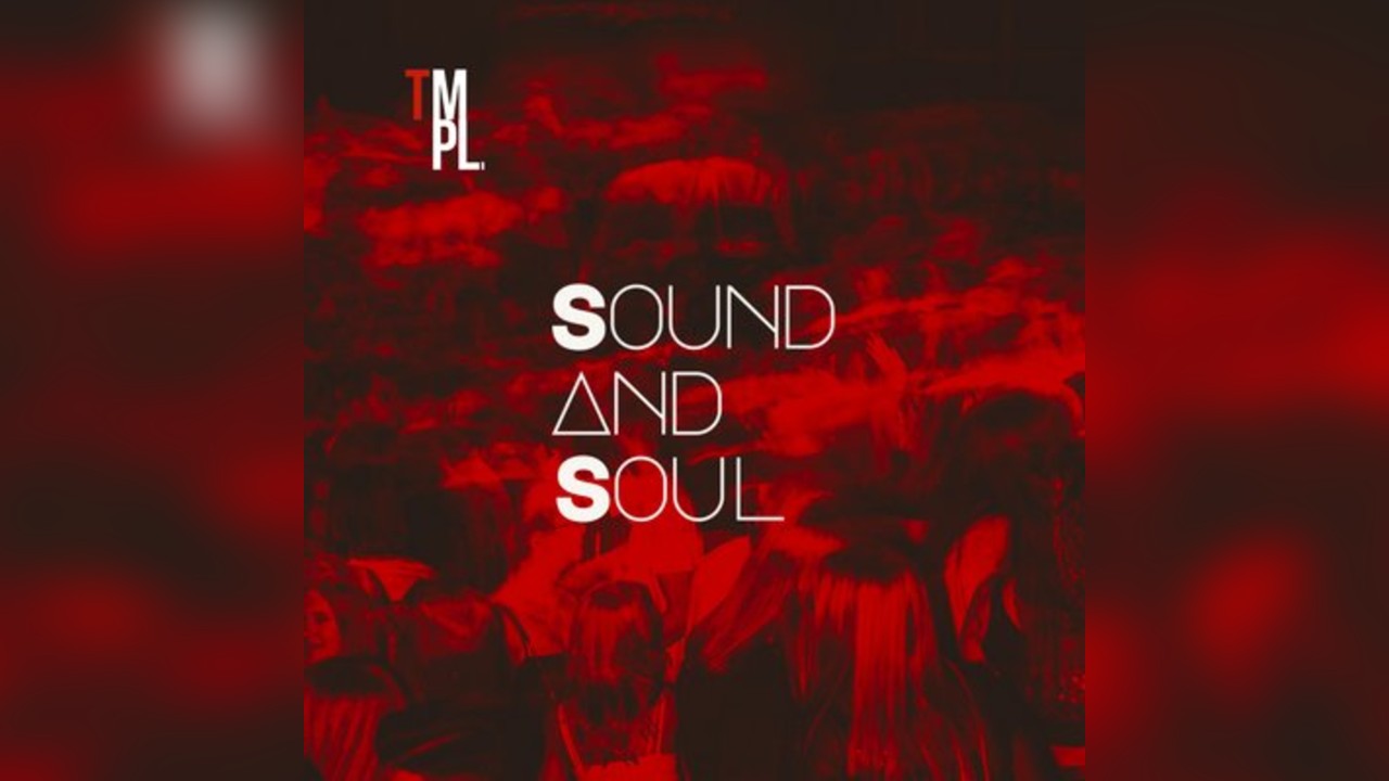 Temple: Sound and Soul