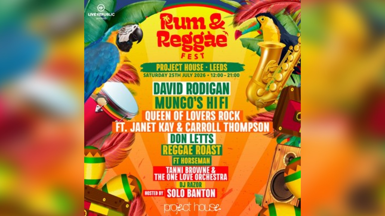 Rum & Reggae 2026 | Project House, Leeds
