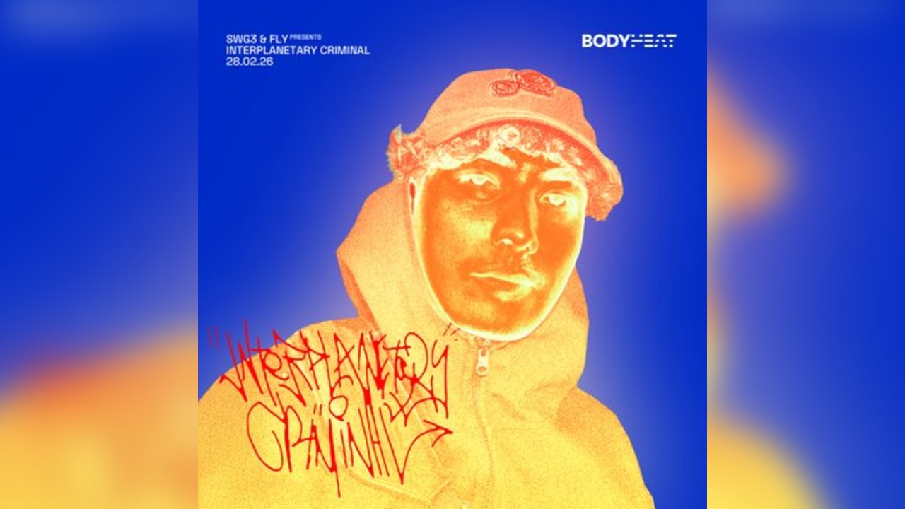SWG3 x FLY x BODYHEAT PRESENTS: Interplanetary Criminal