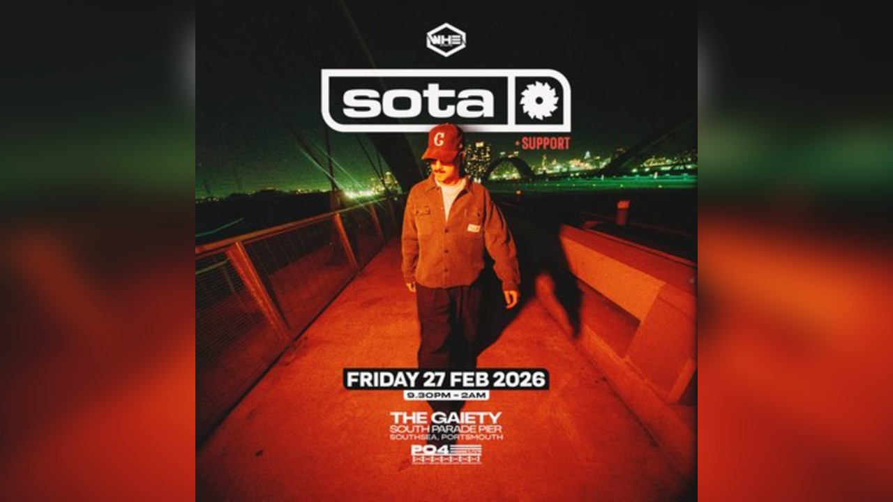 WHE & PO4 Live Presents: SOTA + Support | Portsmouth
