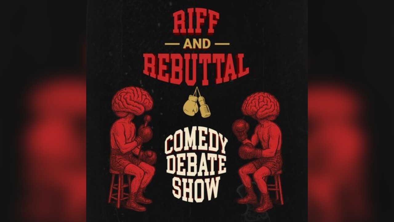 Comedy Debate Show: Riff and Rebuttal || 7 O'Clock Club
