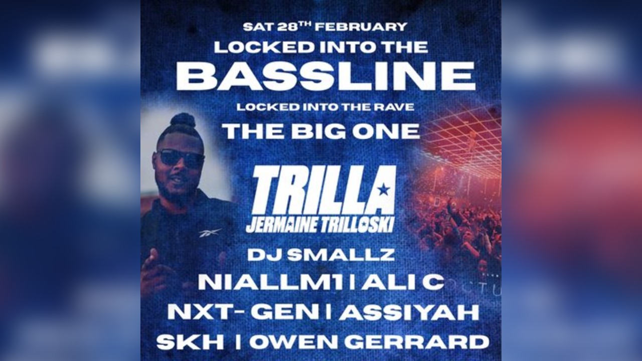 Locked Into The Bassline - THE BIG ONE Wakefield (Club Nocturno)