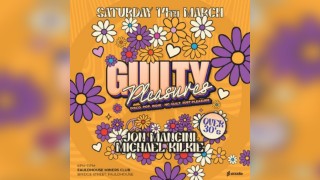 GUILTY PLEASURES - Sat March 14th - Fauldhouse