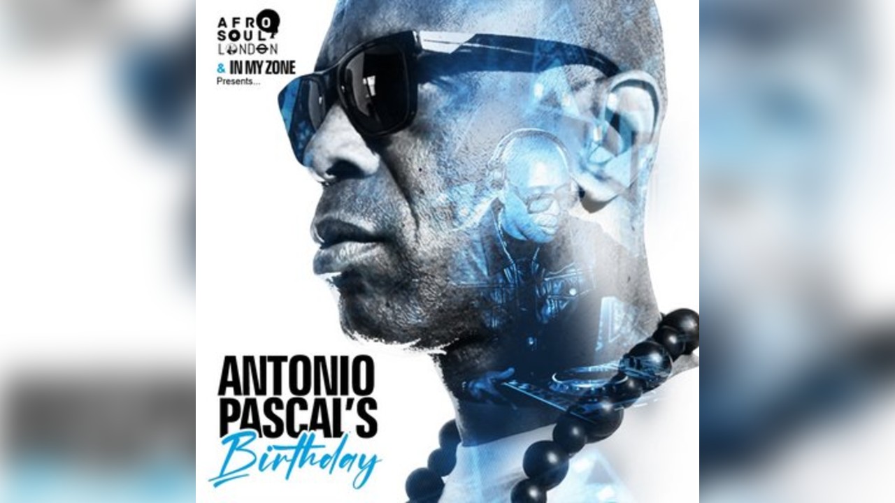 Antonio Pascal's B'day In My Zone 31/01/26 Afro Soul London