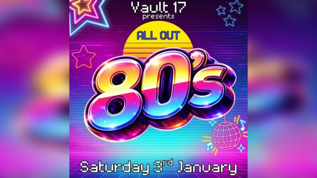 ALL OUT 80s - FREE ENTRY