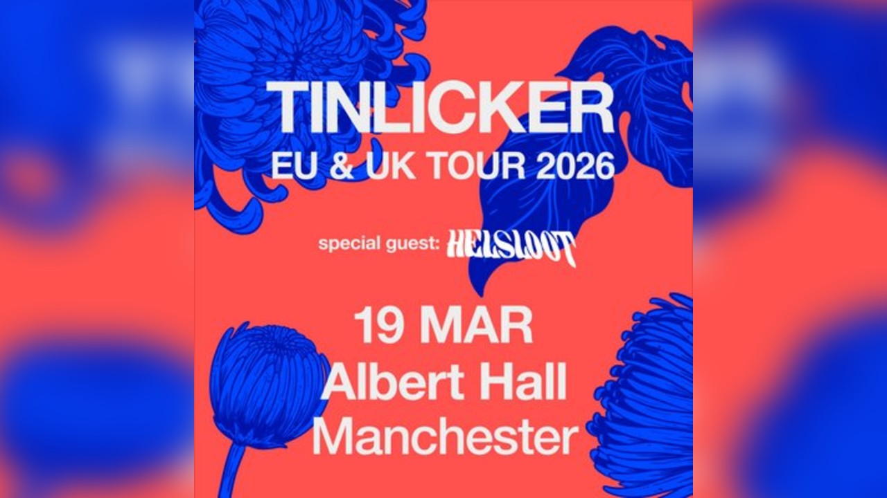 TINLICKER LIVE | EU & UK TOUR 2026 | Manchester