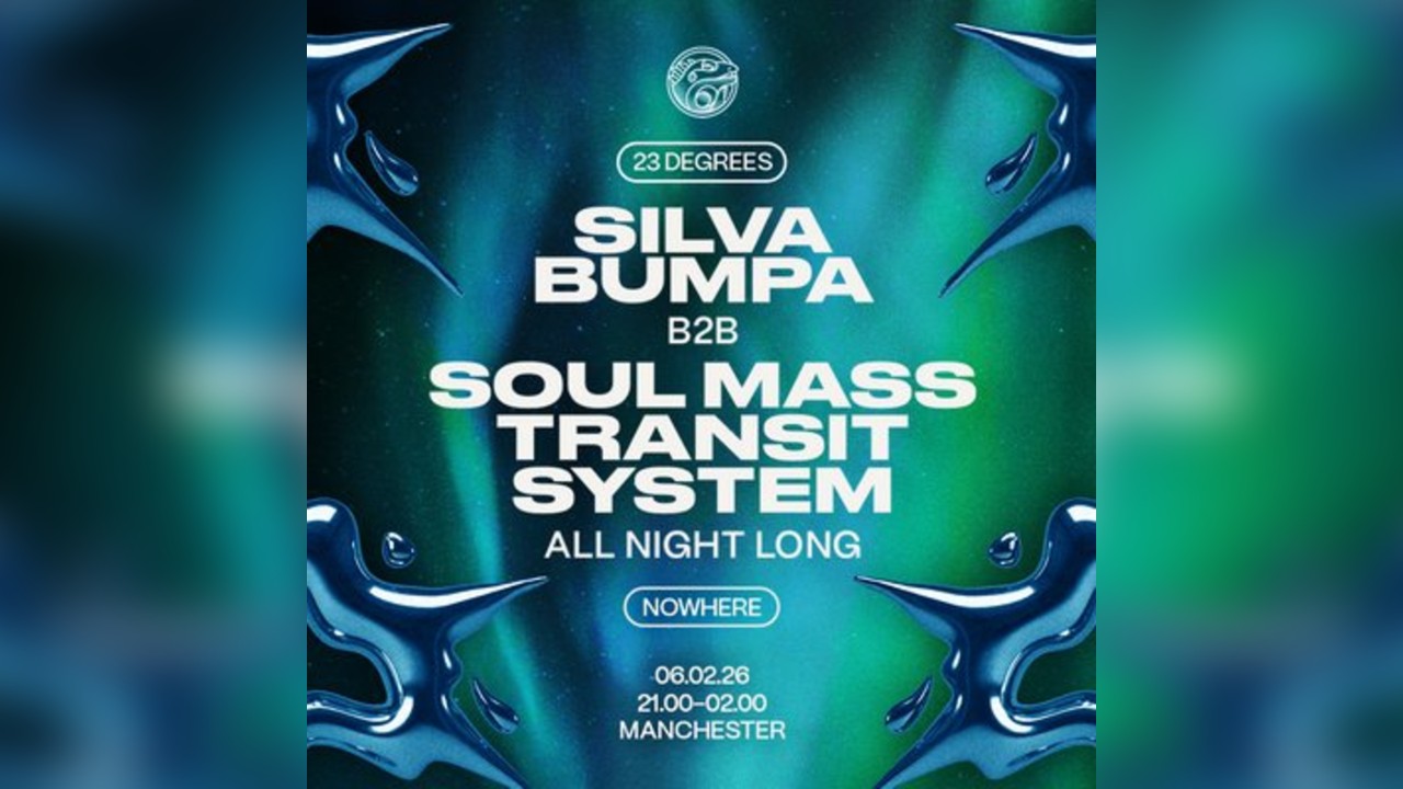 23 Degrees: Soul Mass Transit System b2b Silva Bumpa (ANL)