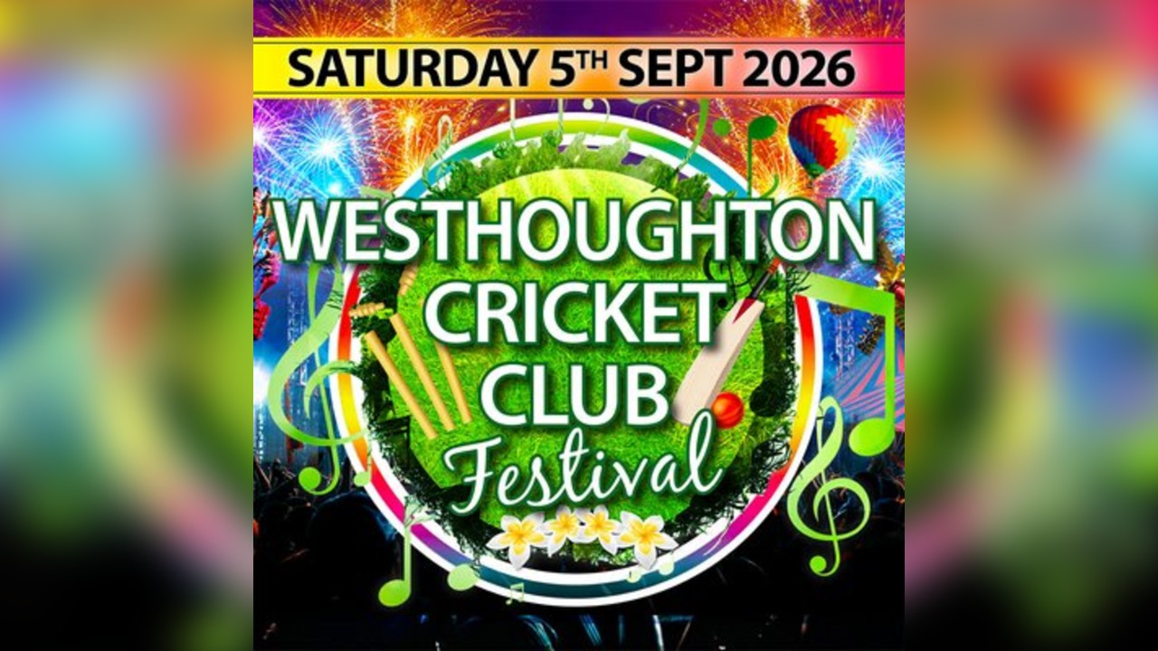 Westhoughton Cricket Club Festival 2026