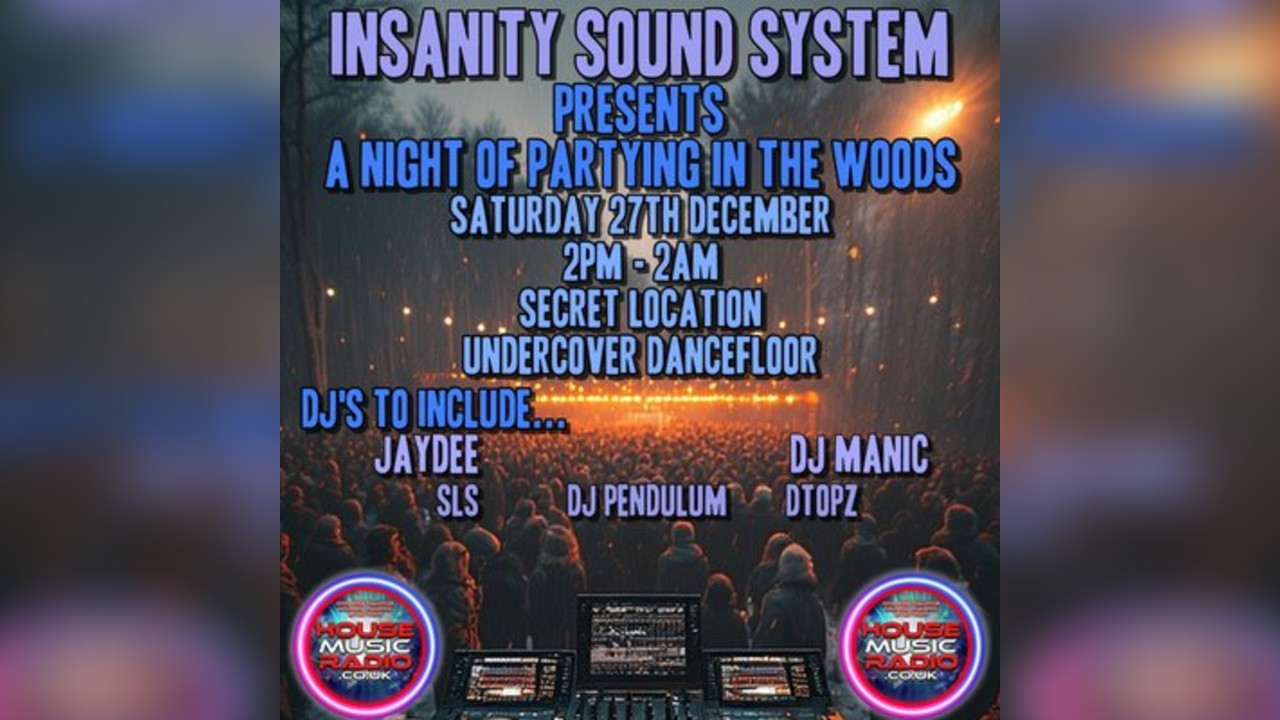 House Music Radio & Insanity Sound Systems