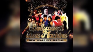 Bollywood Time Machine - New Years Eve Special  Solihull