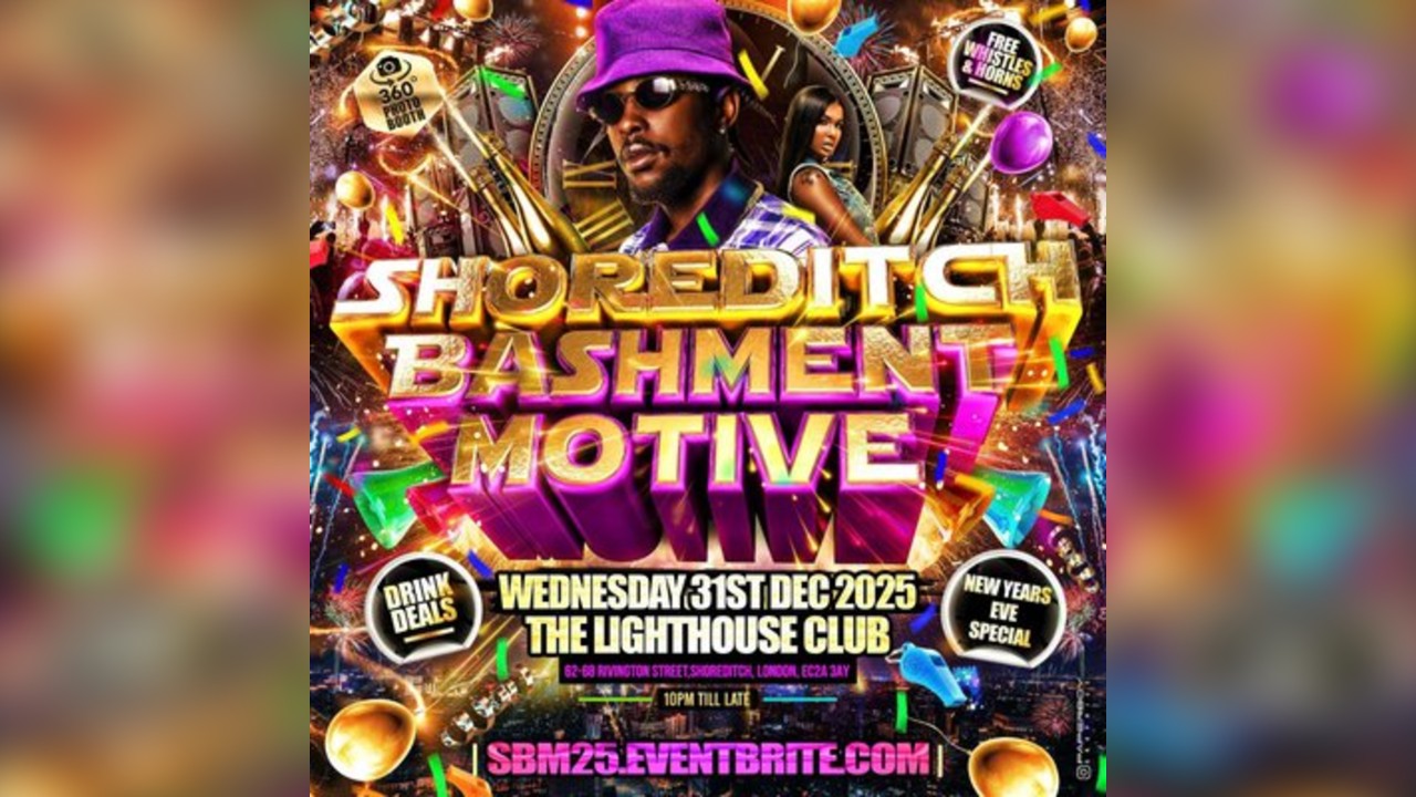 Shoreditch Bashment Motive - New Years Eve Party