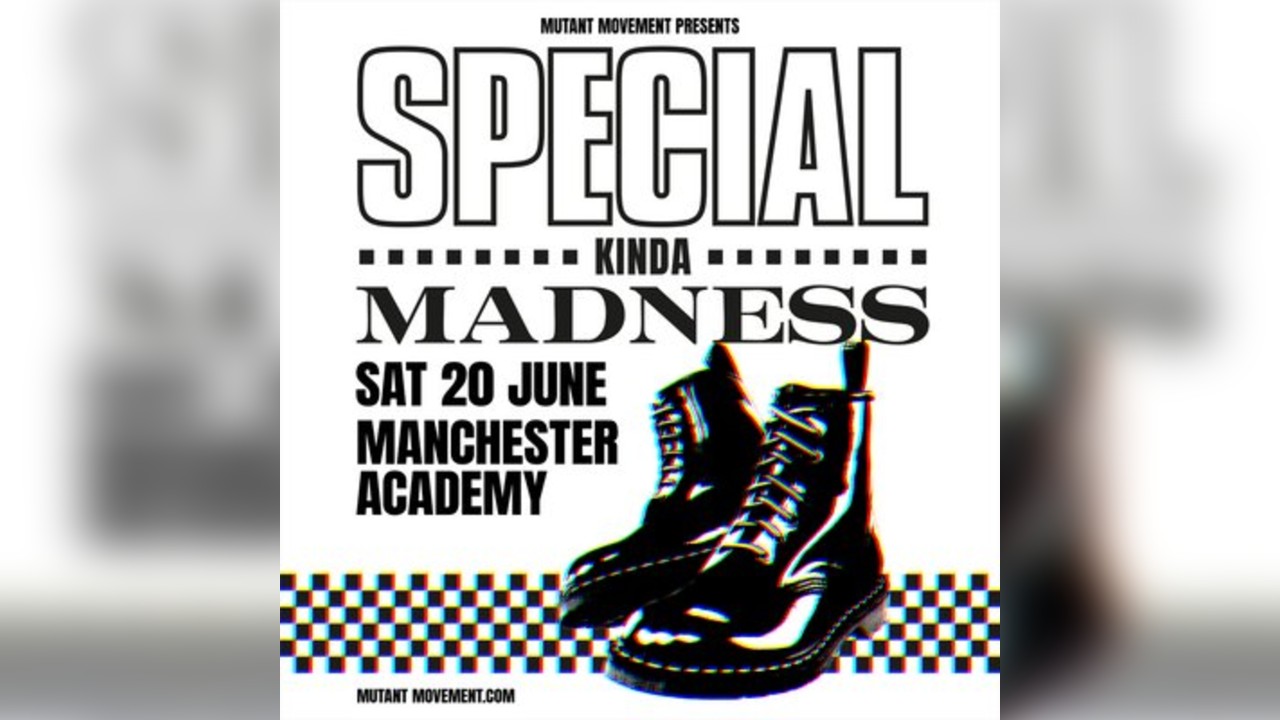 Special Kinda Madness: Manchester
