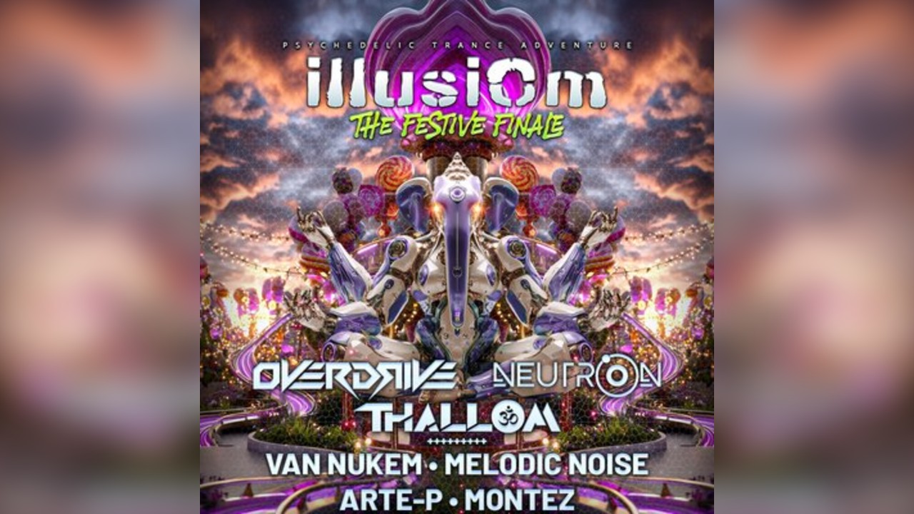 IllusiOm: The Festive Finale With: Overdrive / Neutron & More