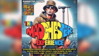 The Madchester Experience
