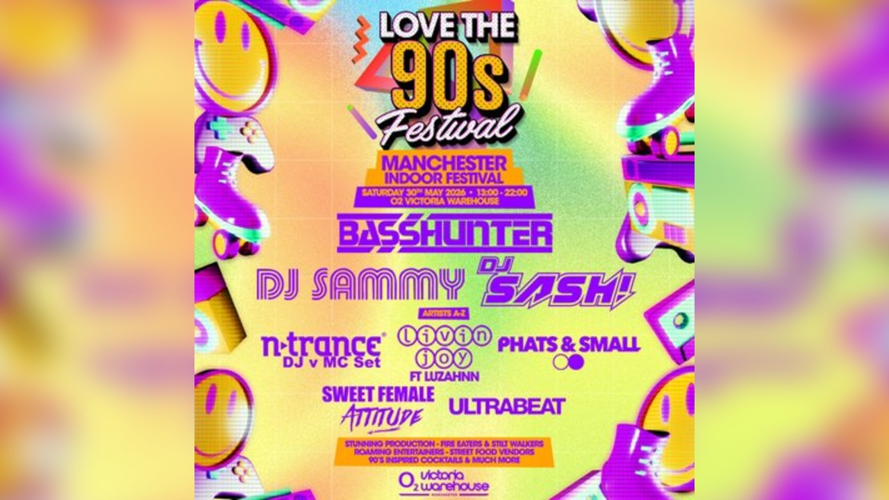 Love the 90s Festival | O2 Victoria Warehouse, Manchester