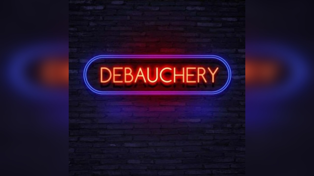 Debauchery