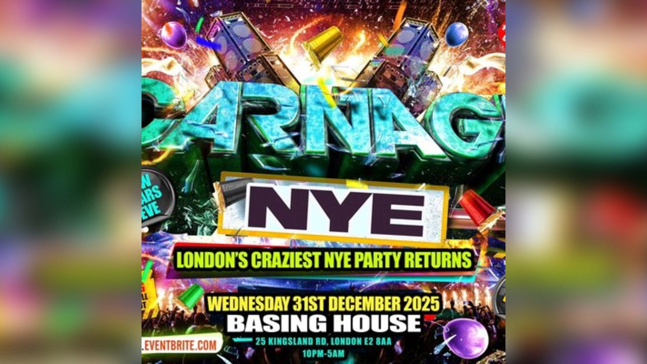 Carnage NYE - London's Craziest New Years Eve Party Returns