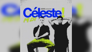 DEMS presents: Céleste