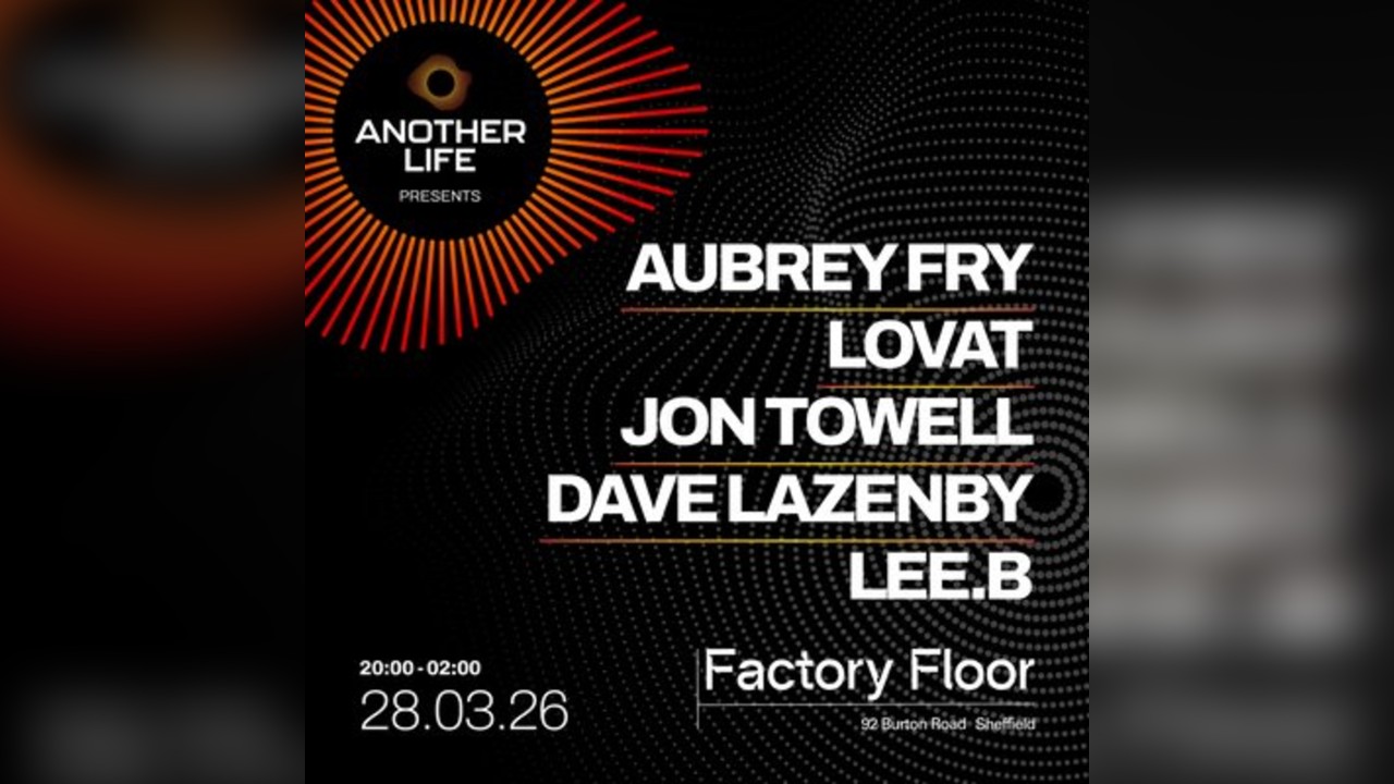 Another Life with Aubrey Fry, LOVAT and Lee.B